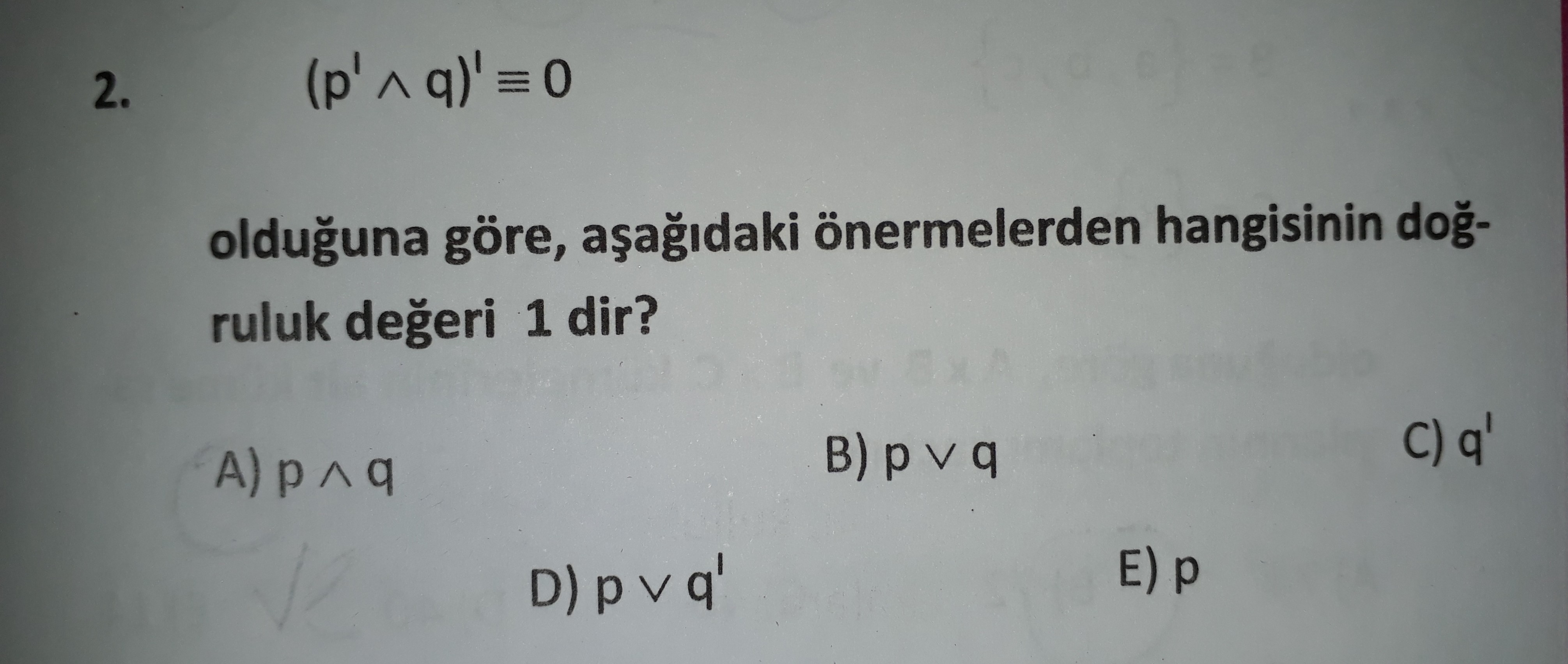 Arkadaşlar çözümü ile birlikte cevap lütfen