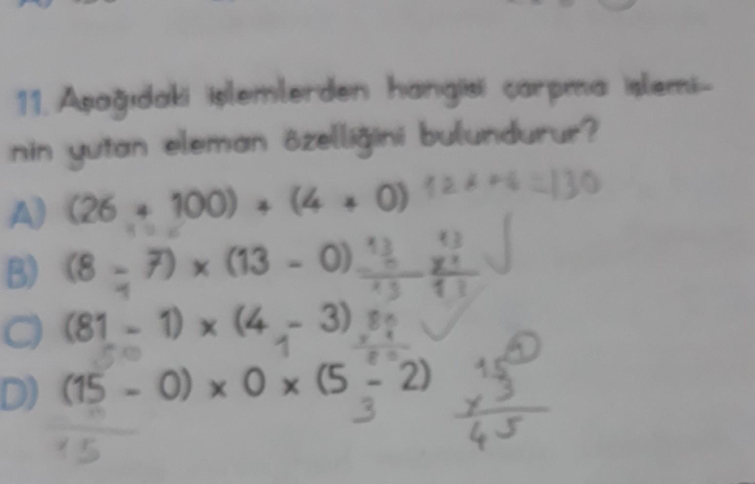 11. aşağıdaki işlemlerden hangisi çarpma işleminin yutan eleman