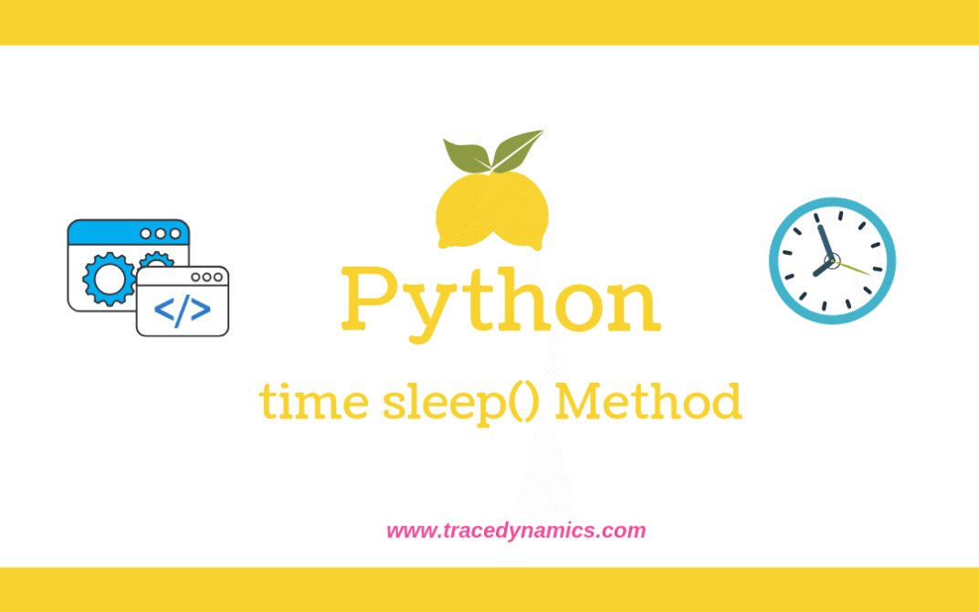 Sleep() Python Method TraceDynamics