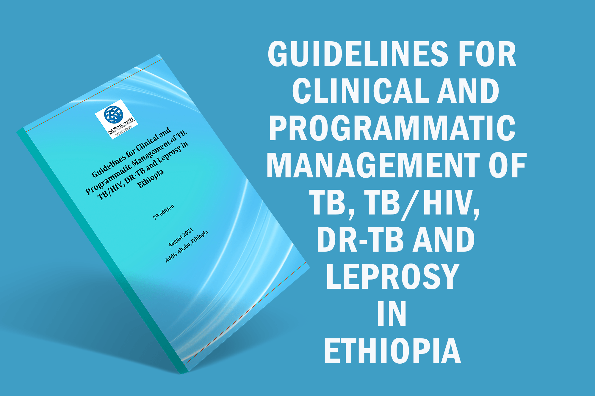 Guidelines for Clinical and Programmatic Management of TB, TB/HIV, DR