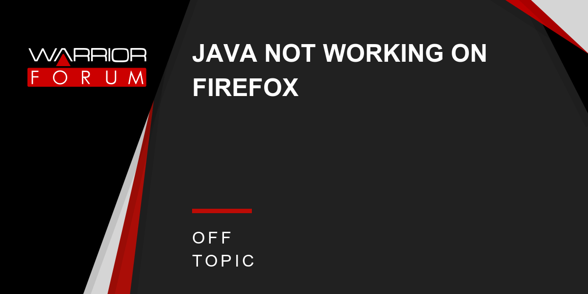 JAVA NOT WORKING ON FIREFOX Warrior Forum The 1 Digital Marketing