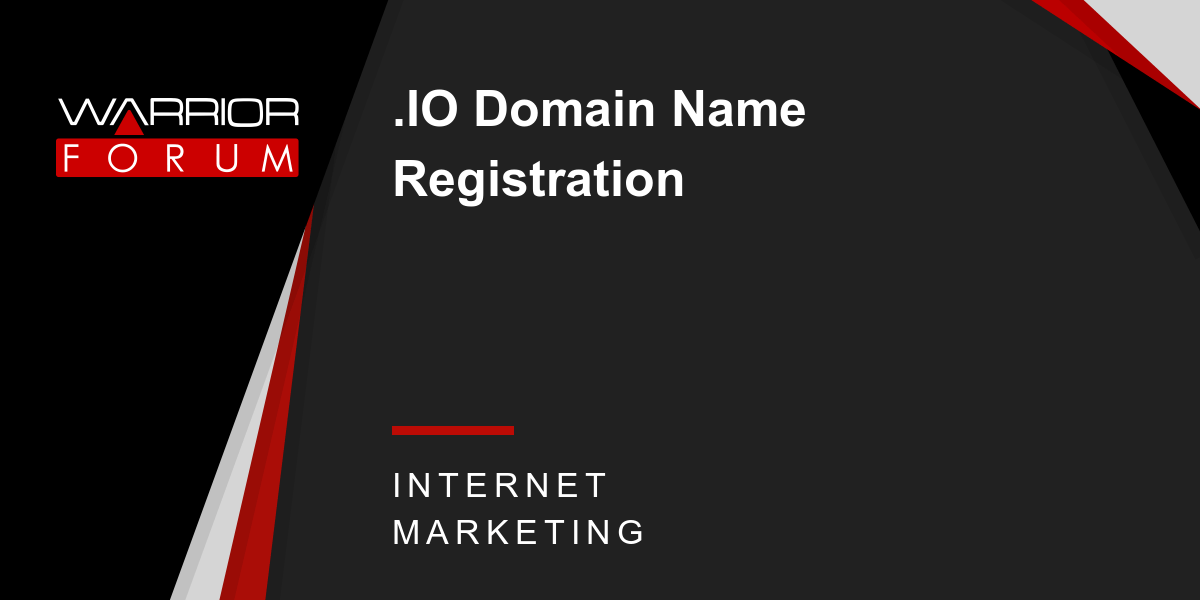 .IO Domain Name Registration Warrior Forum The 1 Digital Marketing