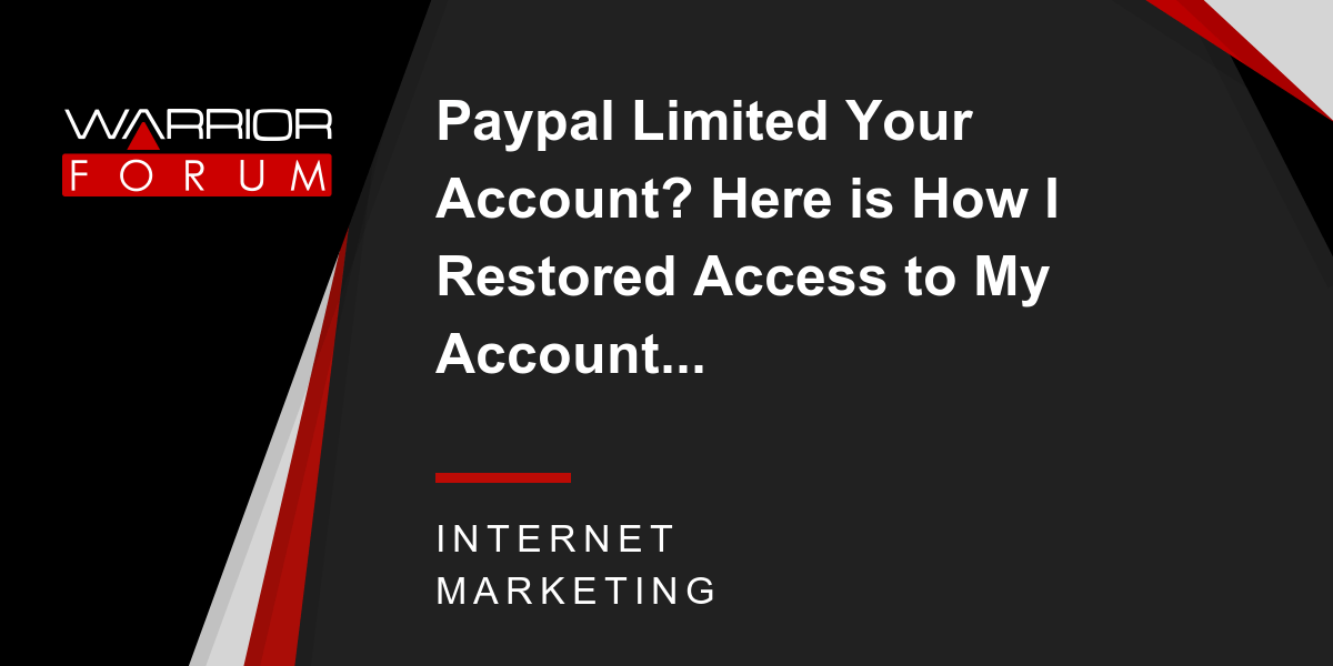Paypal Limited Your Account? Here is How I Restored Access to My