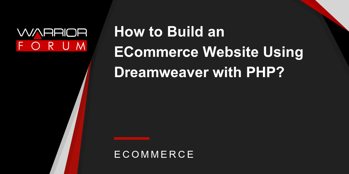 How to Build an Website Using Dreamweaver with PHP? Warrior