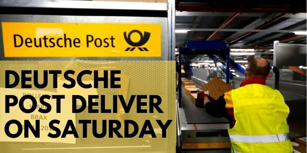 Does Deutsche Post deliver on Saturday?