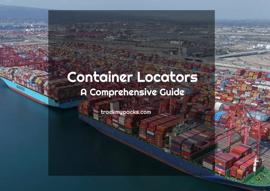 Container Locator A Comprehensive Guide To Track Container