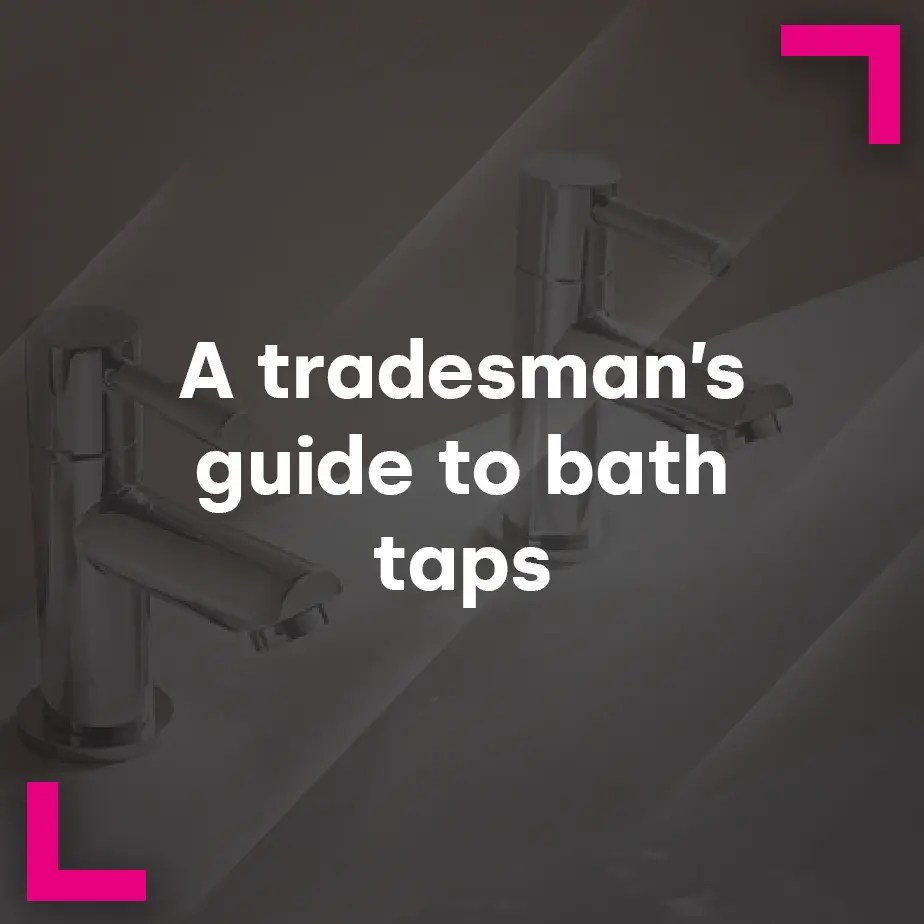 A tradesman’s guide to fitting freestanding bath taps Bathshack