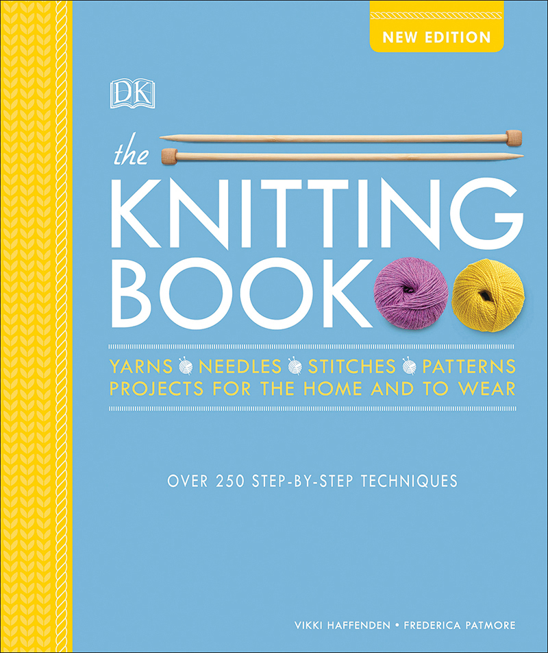 Search Press The Knitting Book by Vikki Haffenden and Frederica Patmore