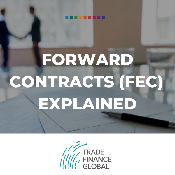 Forward Contracts (FEC) What is a forward exchange rate contract?