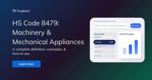 HS Code 8479 Explained: Definition, Examples & How To Use It