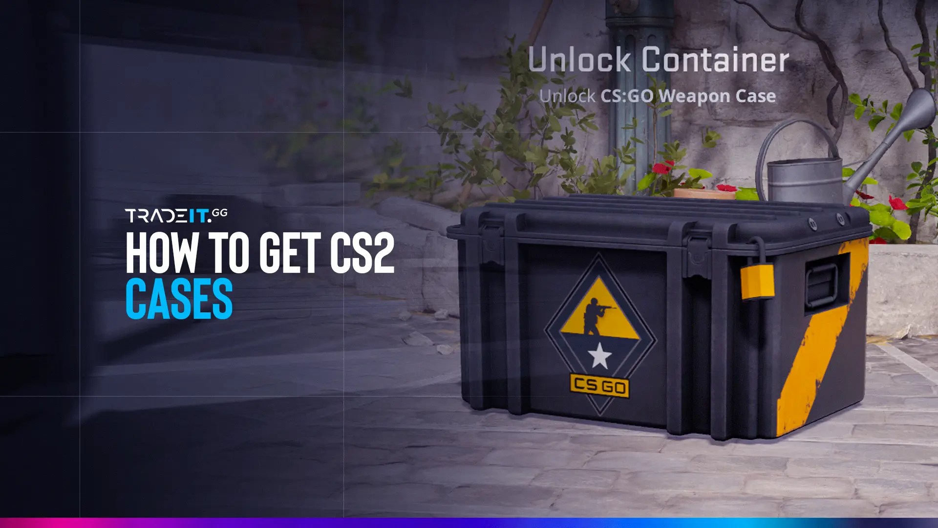 How to Get CS2 Cases Tradeit.gg