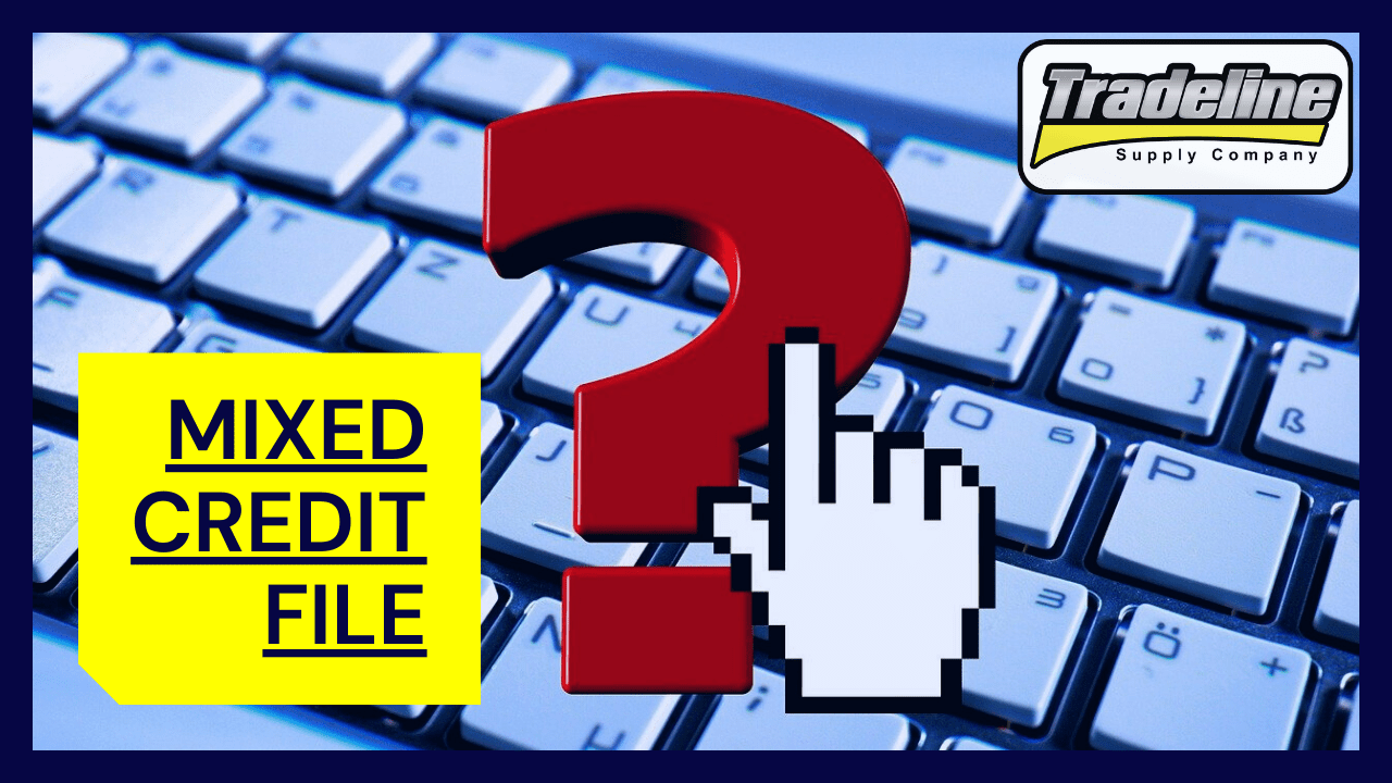 What Does It Mean if Your Credit File Is Confused or Mixed Tradeline