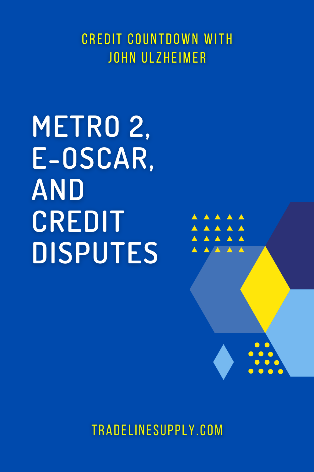 Metro 2, eOSCAR, and the Credit Repair Dispute Process
