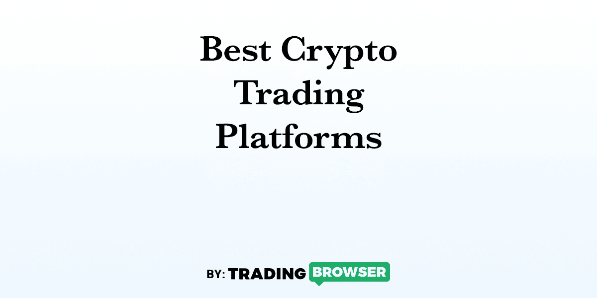Best Crypto Trading Platforms 2022