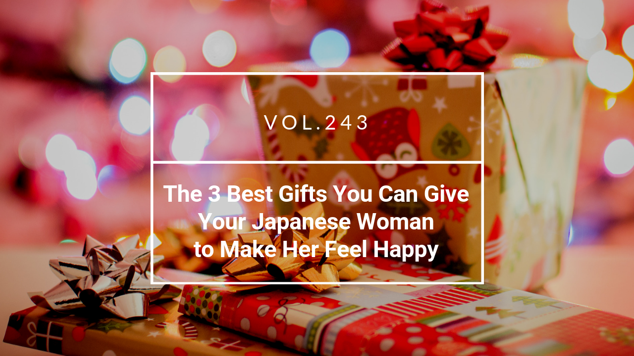 The 3 Best Gifts You Can Give Your Japanese Woman to Make Her Feel