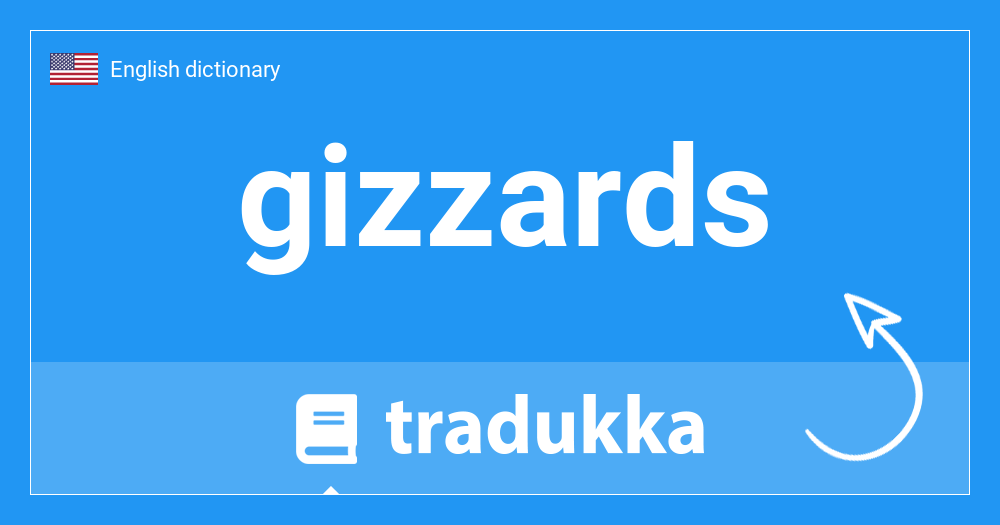 🇺🇸 What is gizzards? Tradukka