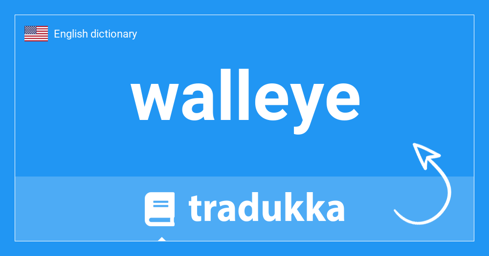 🇺🇸 What is walleye? Tradukka