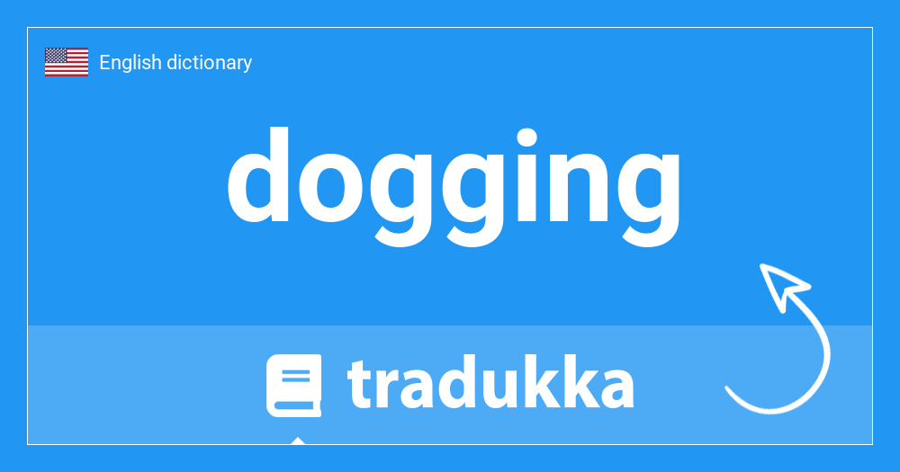 🇺🇸 What is dogging? Tradukka