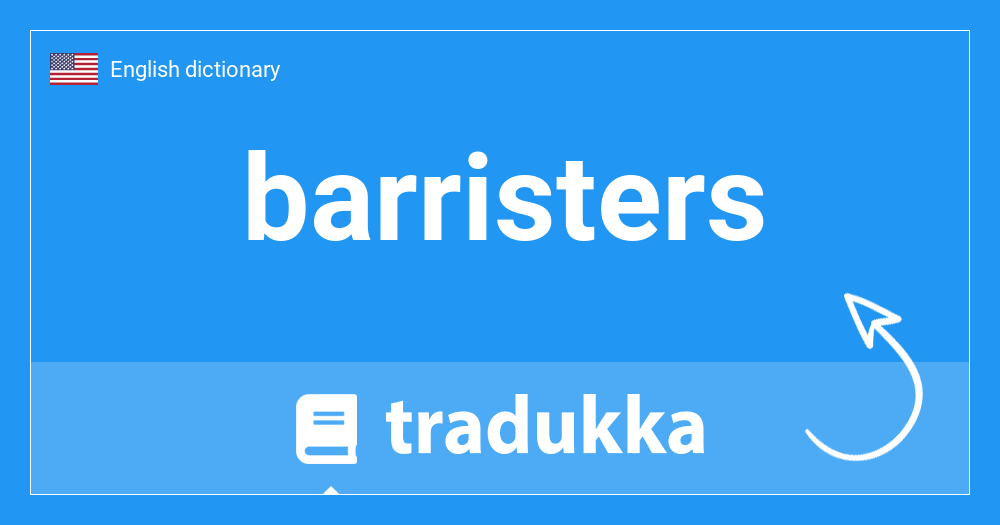 What is barristers? Tradukka