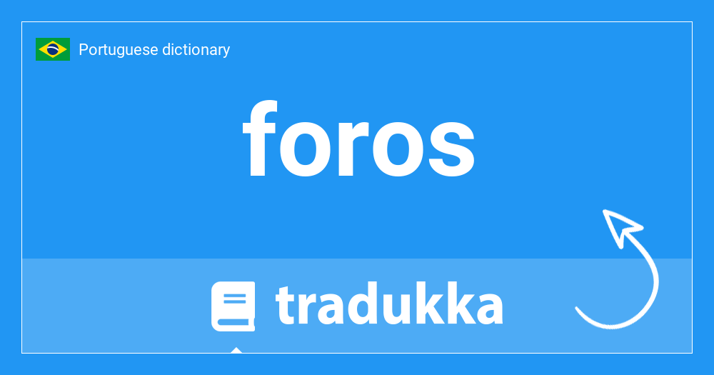 What is foros in German? Foros Tradukka