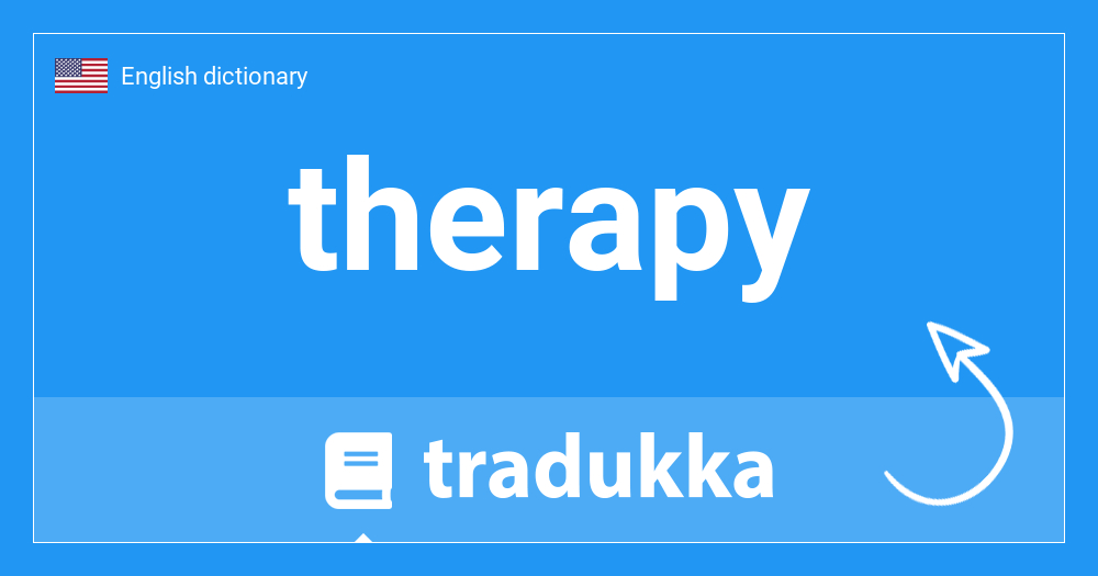 🇺🇸 What is therapy? Tradukka