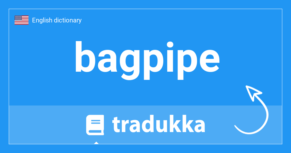 🇺🇸 What is bagpipe? Tradukka