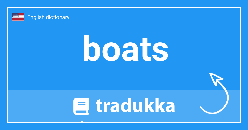 What is boats? Tradukka