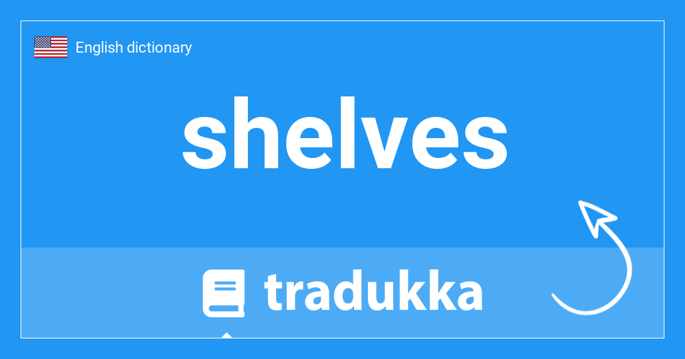 🇺🇸 What is shelves? Tradukka