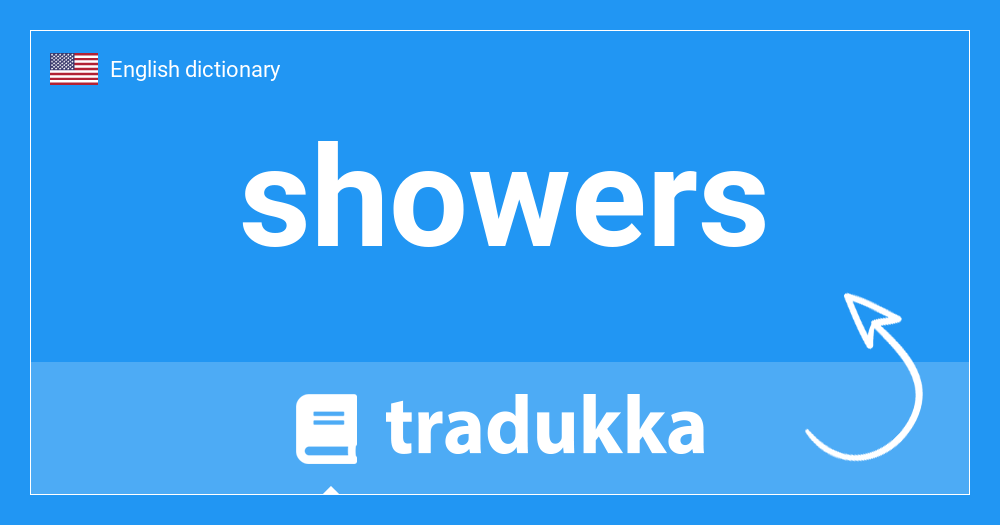 What is showers in Portuguese? chuveiros Tradukka
