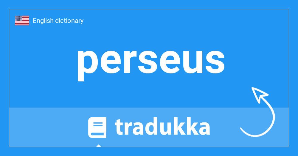 What is perseus? Tradukka