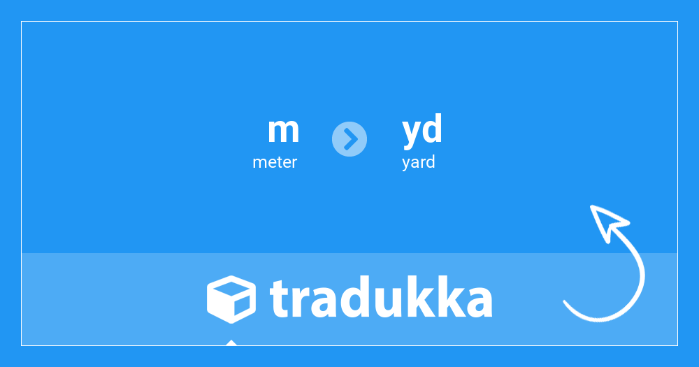 Convert meter (m) to yard (yd) Tradukka