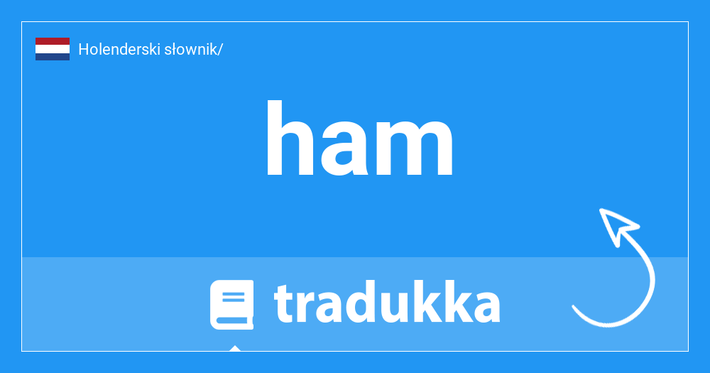 Im Voraus Treibende Kraft Linse ham co to znaczy Erneut einfügen