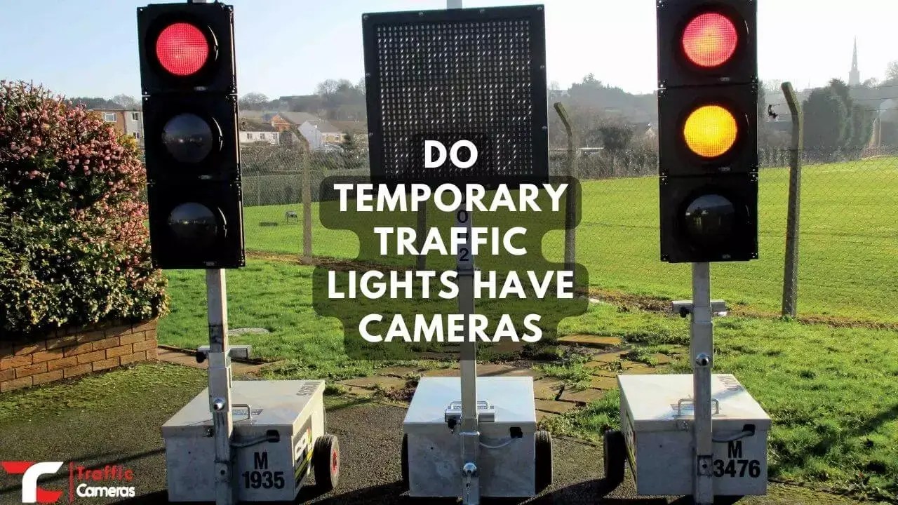 Do Temporary Traffic Lights Have Cameras?