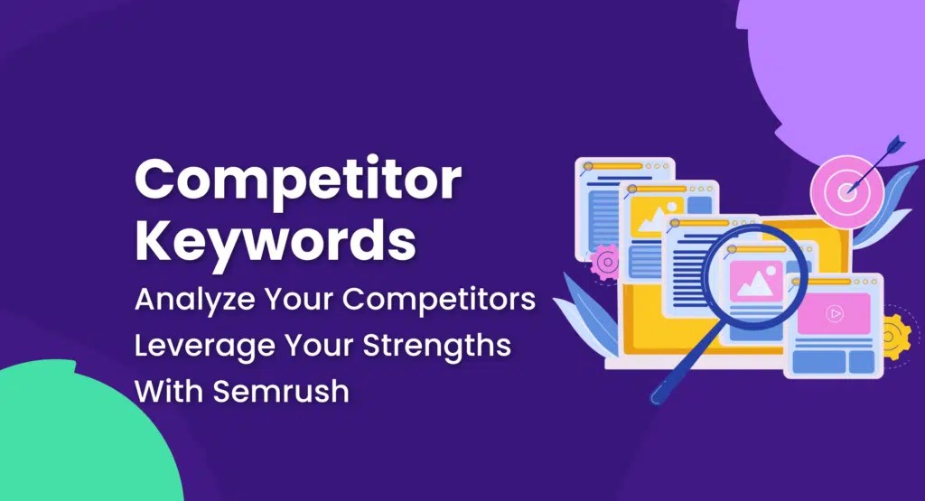 Analyze Competitor Keywords + Leverage Your Strengths [Tool]