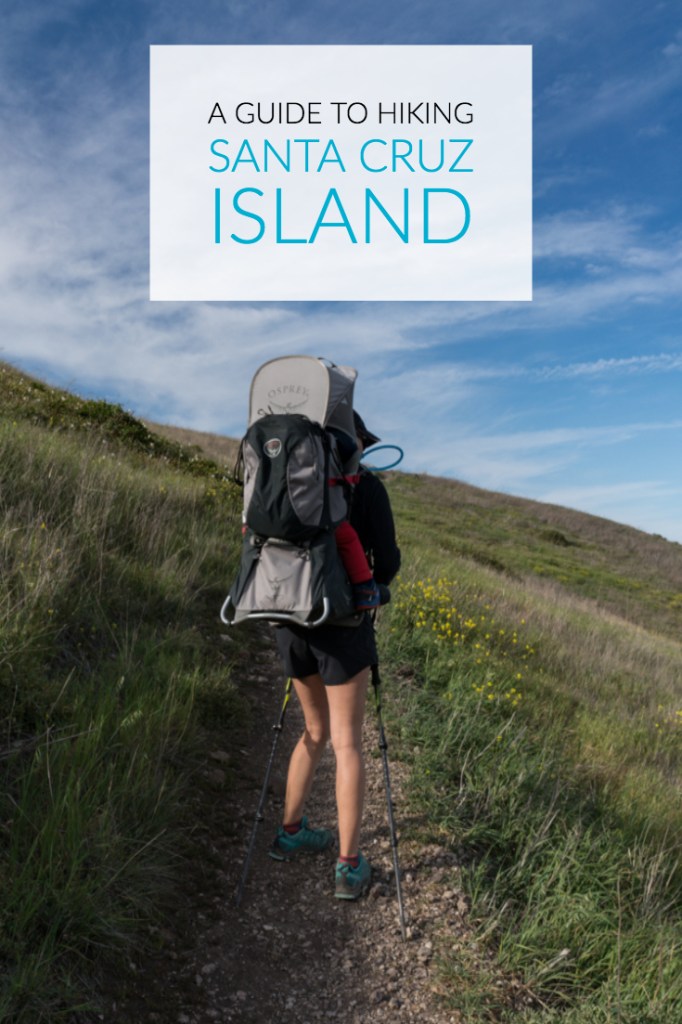 A Guide To Hiking Santa Cruz Island Channel Islands National Park
