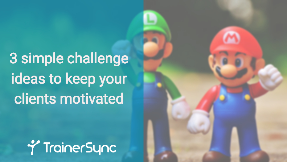 3 simple challenge ideas to keep your clients motivated