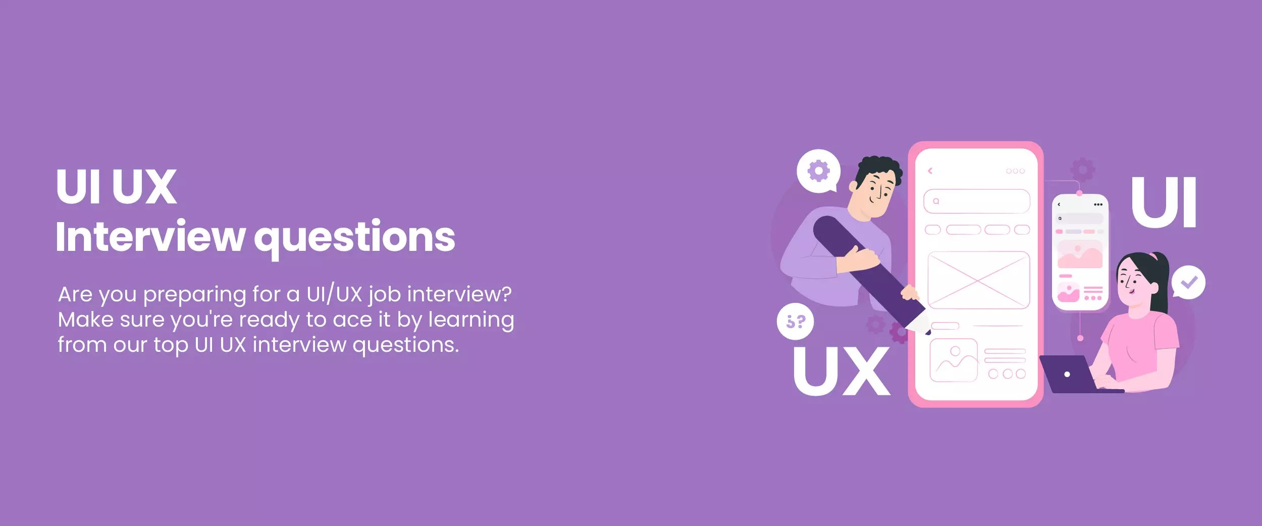 45+ UI UX Interview Questions And Answers In 2024