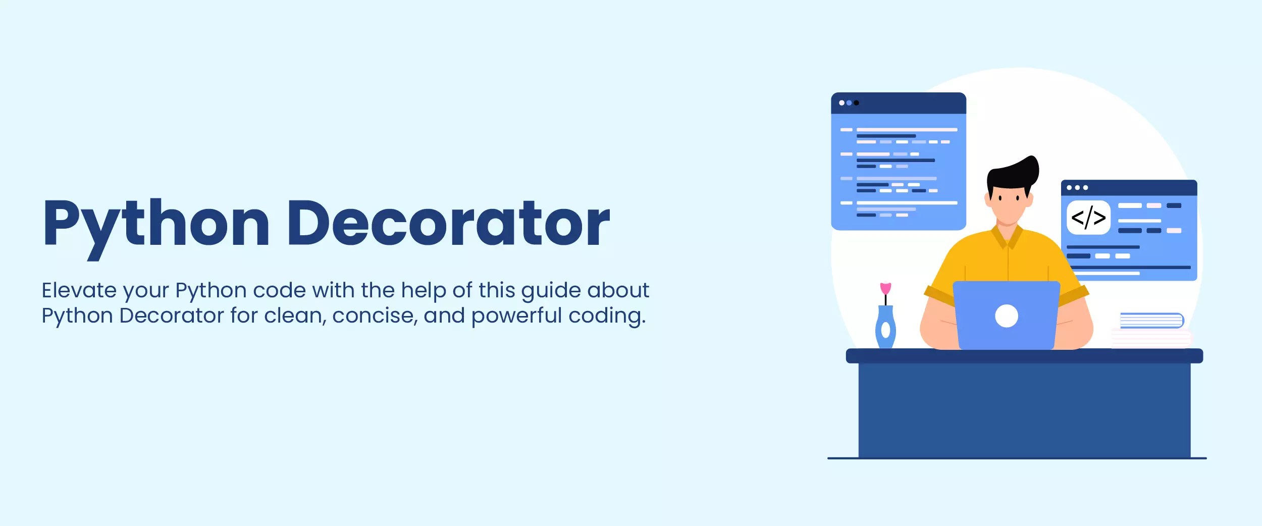 Understanding Python Decorator Concepts, Functions, & More