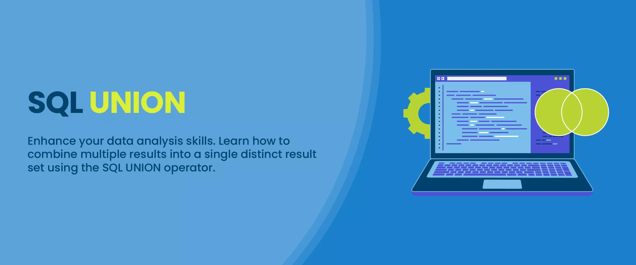 SQL Union Syntax, Examples, Advantages, & More