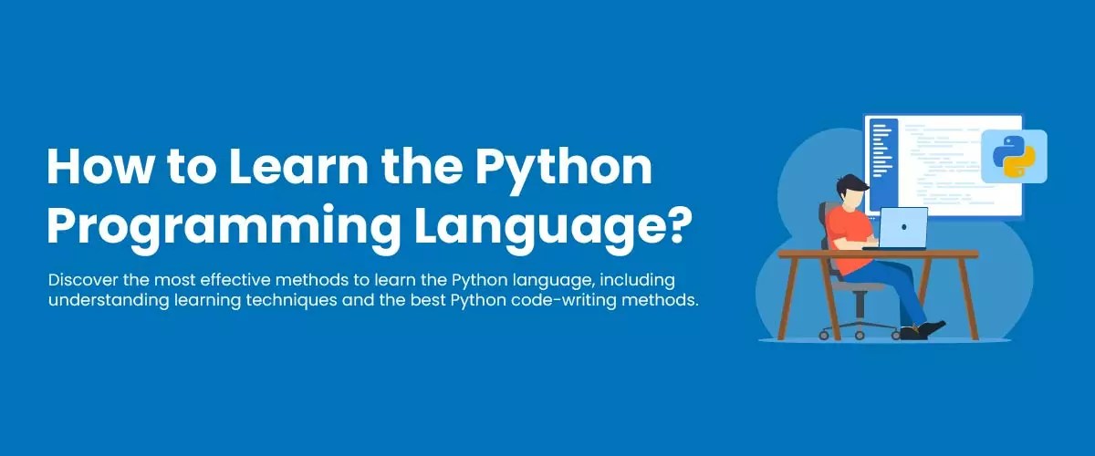 How to Learn Python Language with 11 Easy Steps and Tips