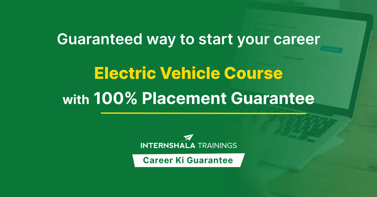 Electric Vehicles Course with Placement Guarantee