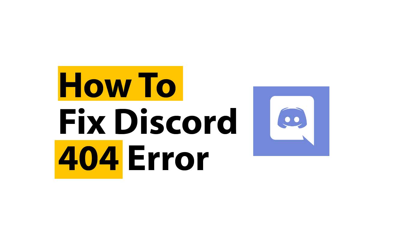 How to Fix Discord 404 Error [ Quick Fix ]