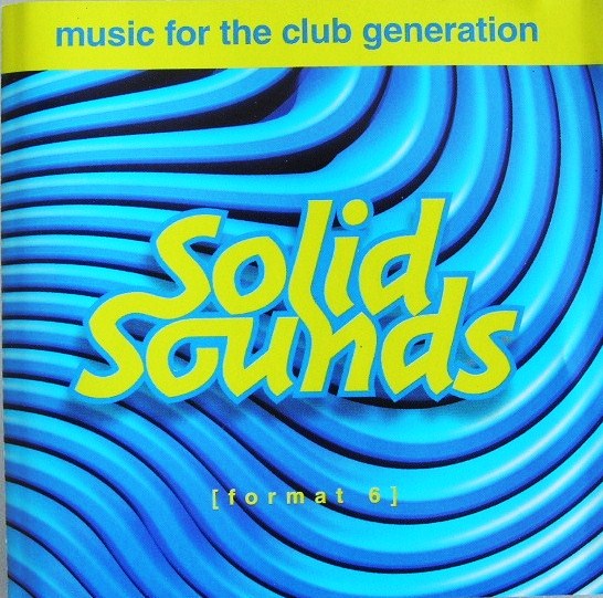 Solid Sound Schedule 2024 Various ‎ Solid Sounds [Format 6] Trance 'n Dance