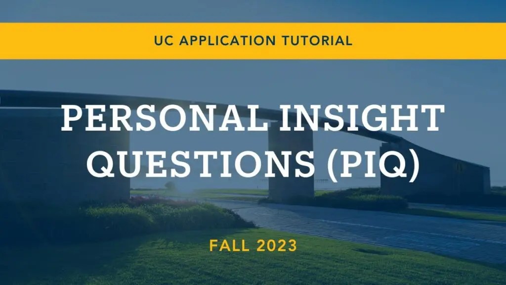 UC Personal Insight Questions (PIQs) Advice for Transfer Students