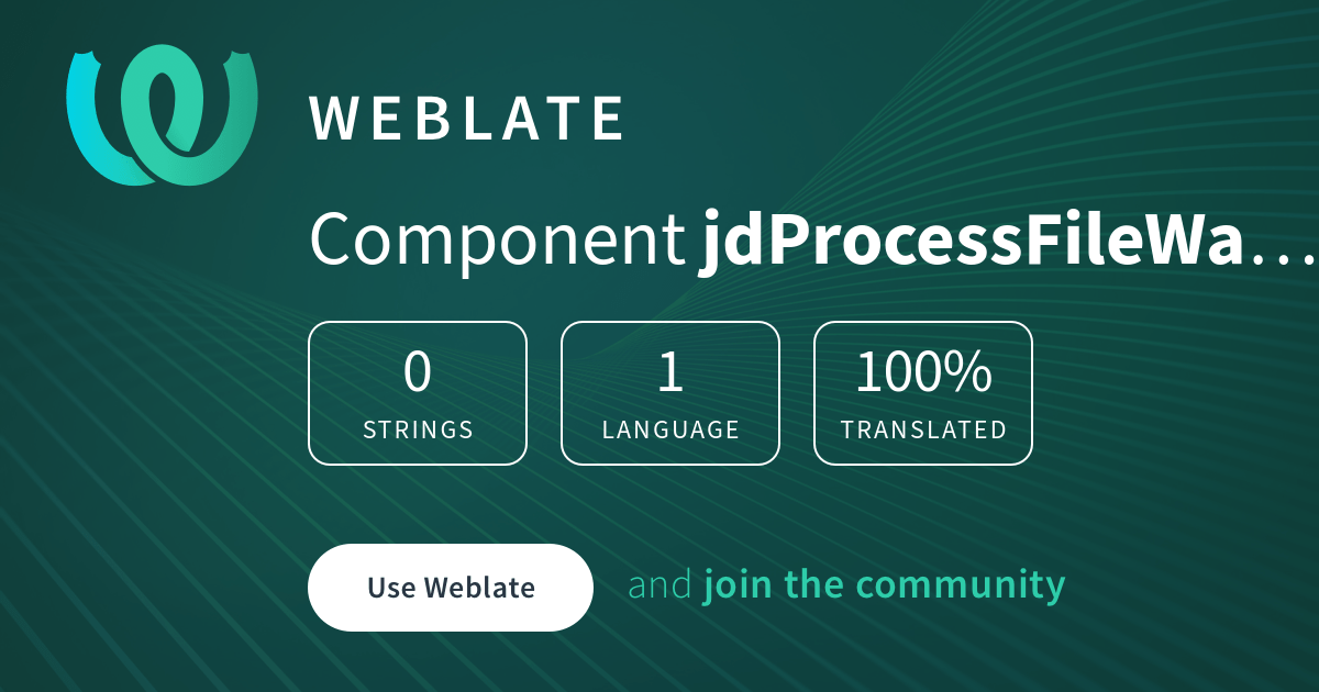 jdProcessFileWatcher/Glossary — English late