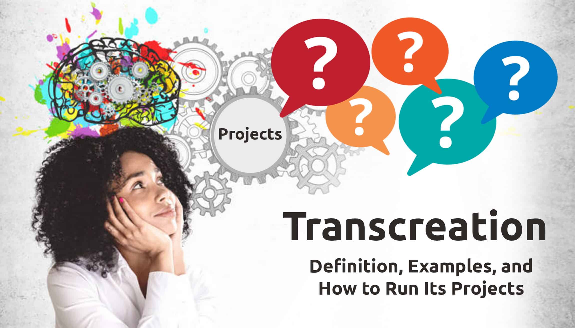 Transcreation Definition, Examples, and How to Run Projects