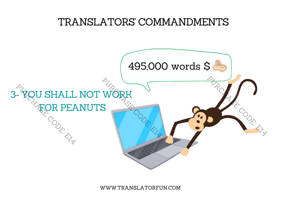 Translators’ commandments 3 — You shall not work for peanuts