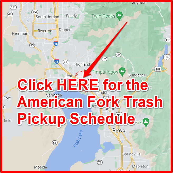 American Fork Trash Schedule 2024 (Bulk Pickup, Holidays, Map)