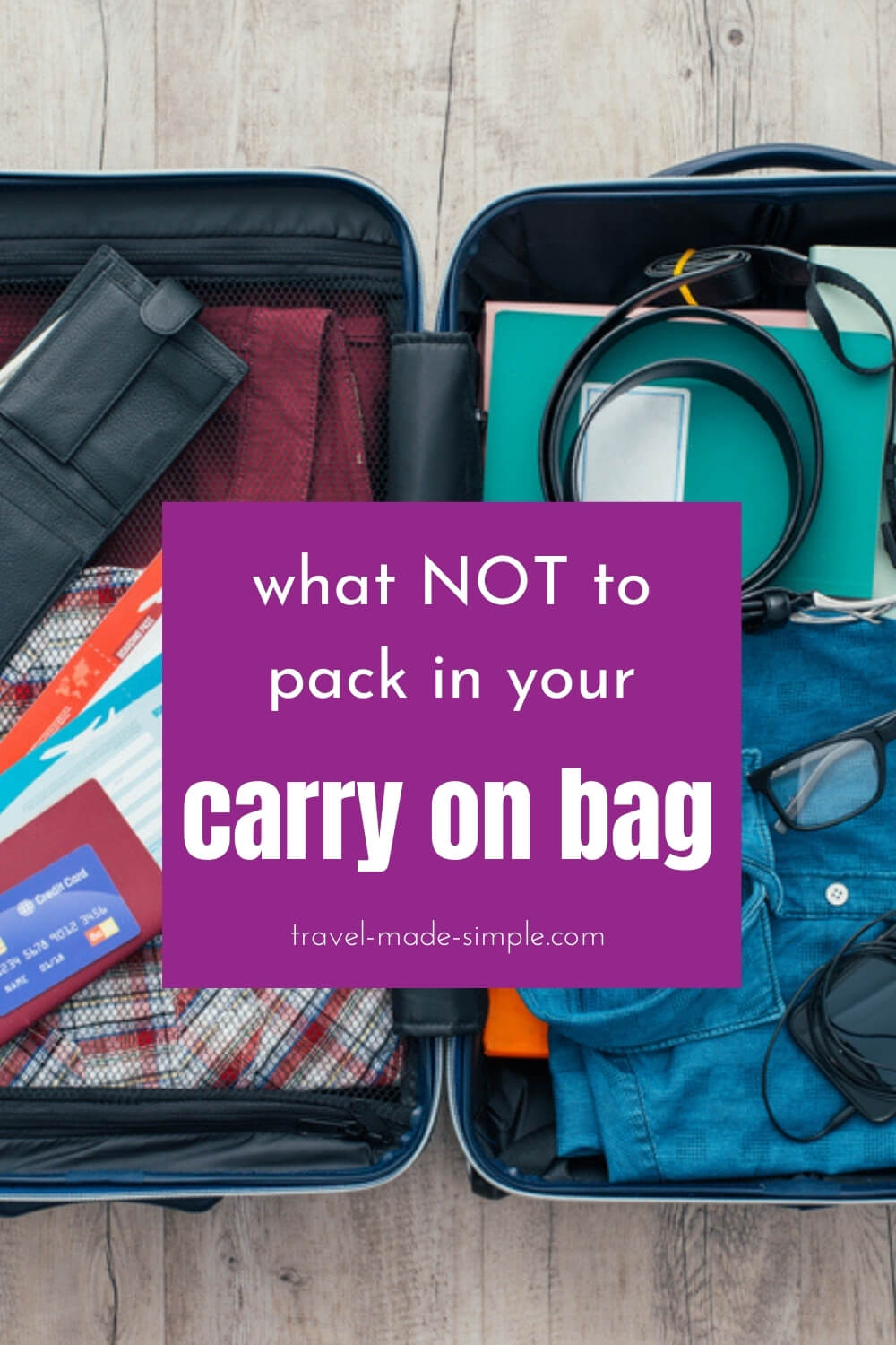 What NOT to Pack in Your CarryOn Bag Travel Made Simple