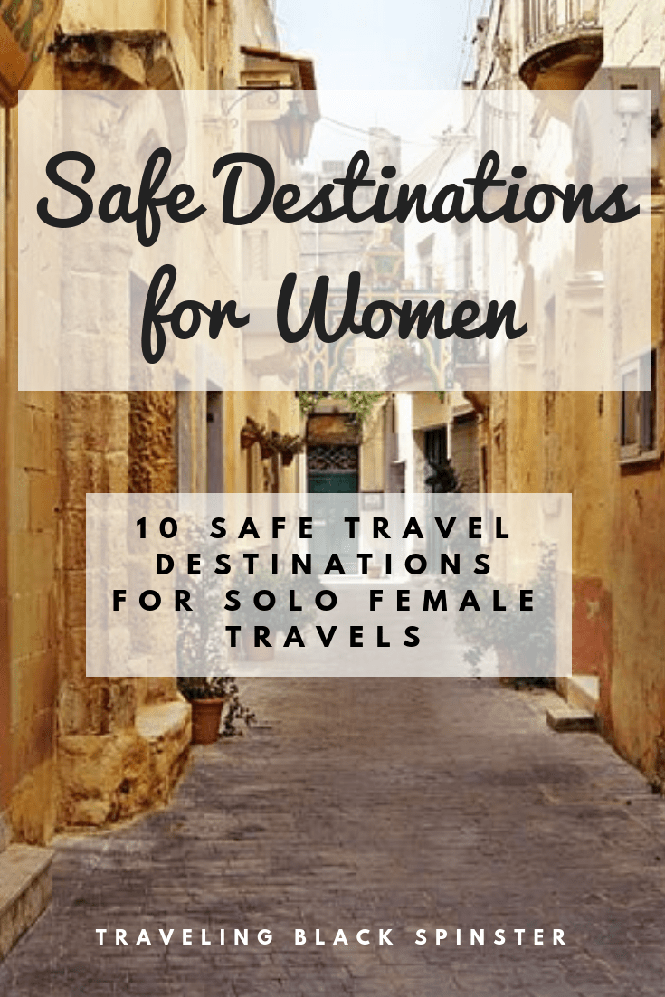 Safe Destinations for Solo Female Travel Traveling Black Spinster